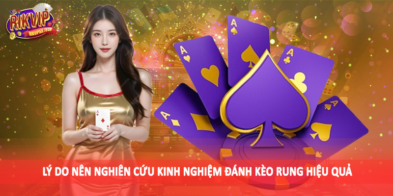Lưu ý khi áp dụng kinh nghiệm đánh kèo rung hiệu quả
