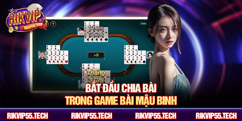 Bắt đầu chia bài trong game bài mậu binh