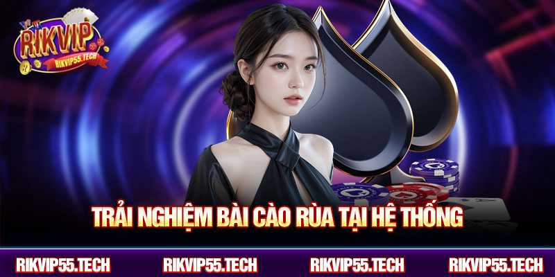 Trải nghiệm bài cào rùa tại hệ thống