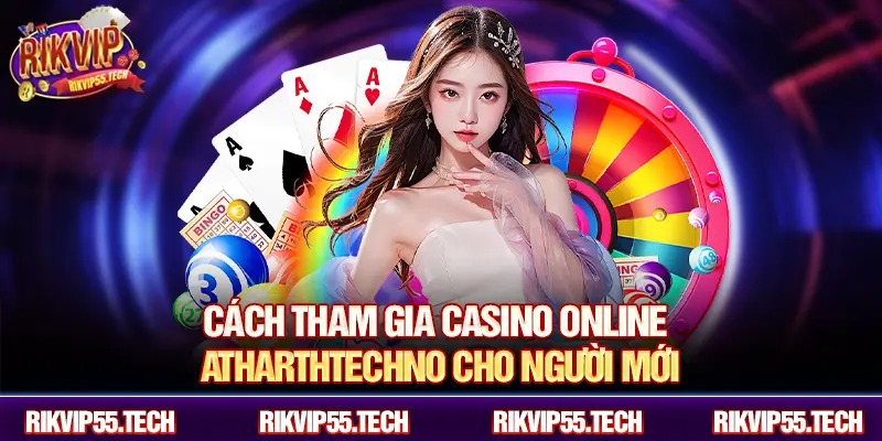 Cách tham gia casino online YatharthTechno cho người mới